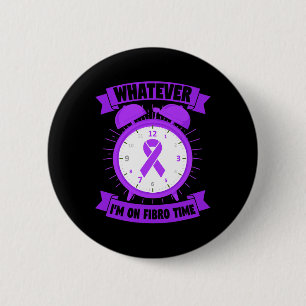 I'm On Fibro Time Fibromyalgia Awareness 6 Cm Round Badge