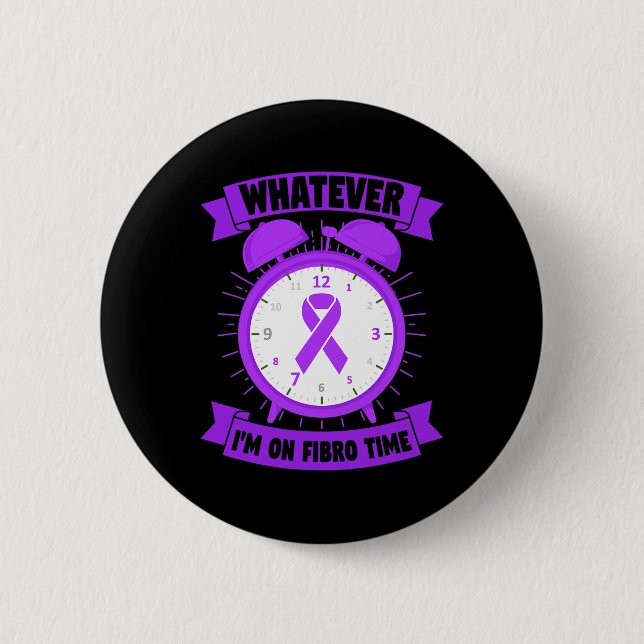 I'm On Fibro Time Fibromyalgia Awareness  6 Cm Round Badge (Front)
