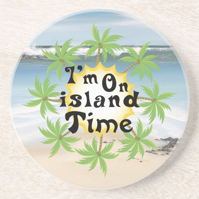 Im On island Time Coaster (Front)