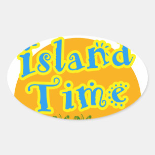I'm on Island Time! Oval Sticker