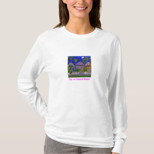 I'm on island time! T-Shirt