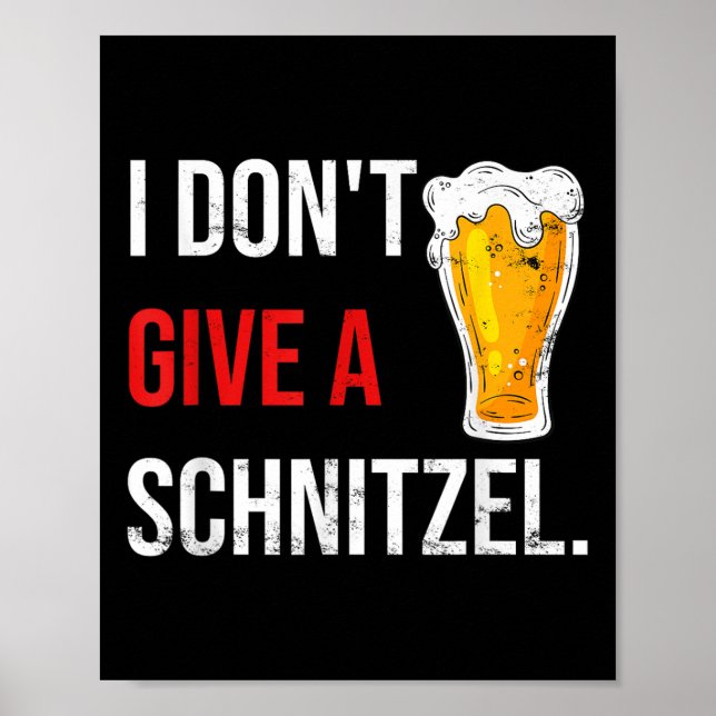 Im On My Wurst Behaviour And I Dont Give A Schnitz Poster (Front)