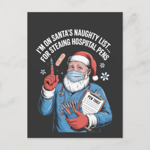 I'm On Santa Naughty List For Stealing Hospital Pe Invitation Postcard