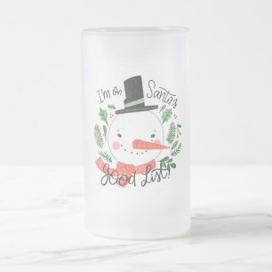 I'm on santa's good list frosted glass beer mug