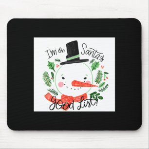 Im On Santas Good List Snowman Toddler  Mouse Mat