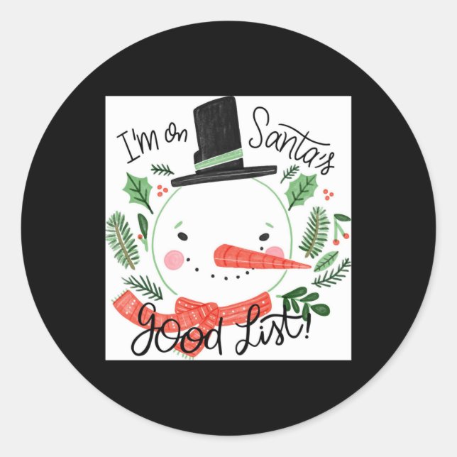 Im On Santas Good List Snowman Toddler T Shirt  Classic Round Sticker (Front)