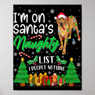 Im On Santas Naughty Cute Dane Dog Xmas T Shirt  Poster