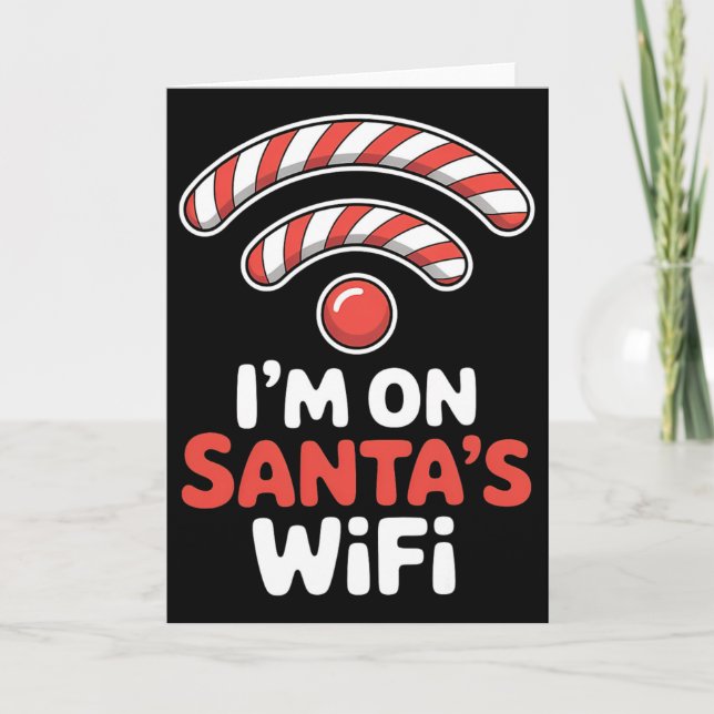 Im On Santas Wifi Christmas Holiday Xmas  Card (Front)