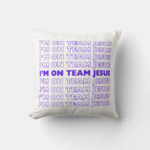 I'm on Team Jesus pillow