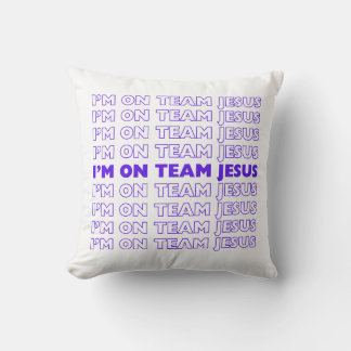 I'm on Team Jesus pillow