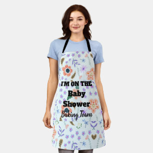  I'M ON THE ﻿﻿Baby Shower Team Flower Apron