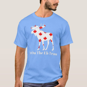 I'm On The Eh Team Canada T-Shirt