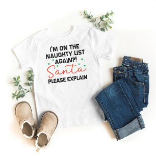 I'm on the Naughty List Again Funny Kids Christmas T-Shirt