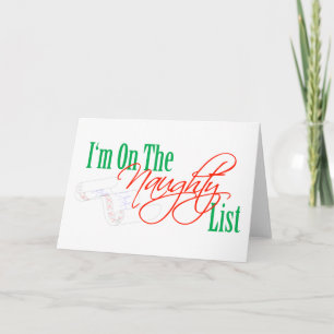 I'm On The Naughty List Holiday Card