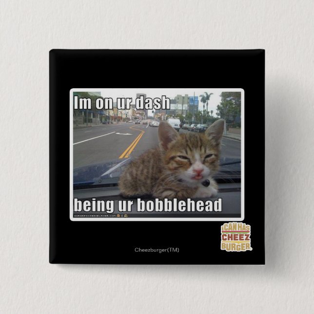 Im on ur dash 15 cm square badge (Front)