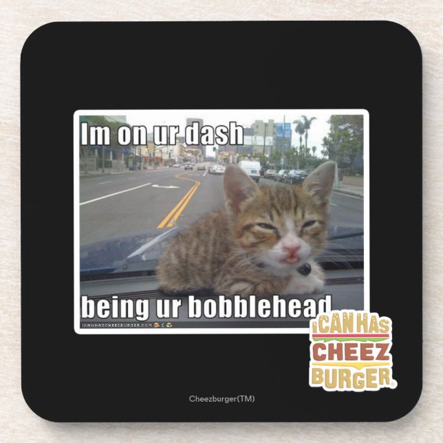 Im on ur dash coaster (Front)
