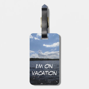 I'm on Vacation Travel Holiday Getaway Flight Luggage Tag