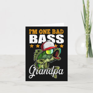 I'm One Bad B Grandpa B Fishing Father's Day Gift Card