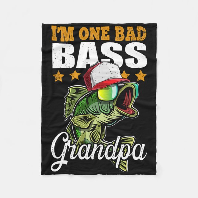 I'm One Bad B Grandpa B Fishing Father's Day Gift  Fleece Blanket (Front)