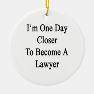 I'm One Day Closer To Become A Lawyer Ceramic Tree Decoration
