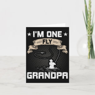 I'm One Fly Grandpa Fly Fishing Grandpa  Card