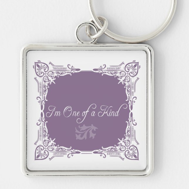 I'm One of a Kind Quote Key Ring (Front)