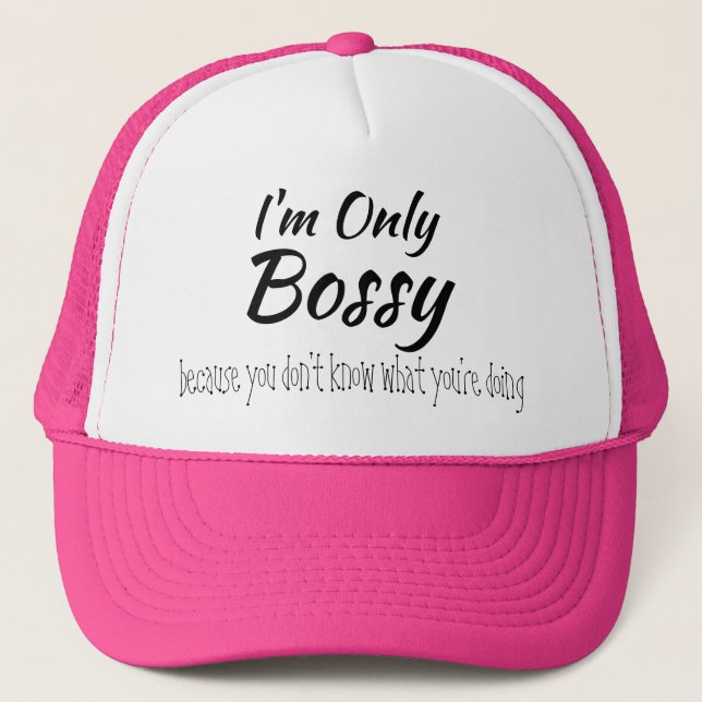 I'm Only Bossy Bokeh Trucker Hat (Front)