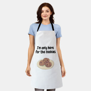 I'm Only Here for the Cookies Apron