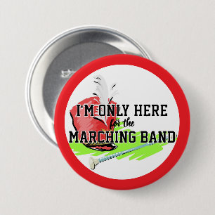 I'm Only Here For the Marching Band Red Shako Mace 7.5 Cm Round Badge