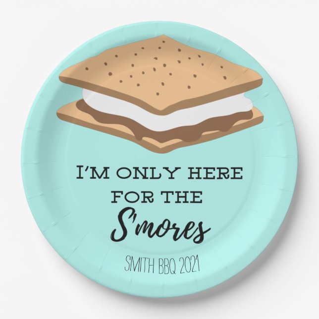 I'm only here for the S'mores  Paper Plate (Front)