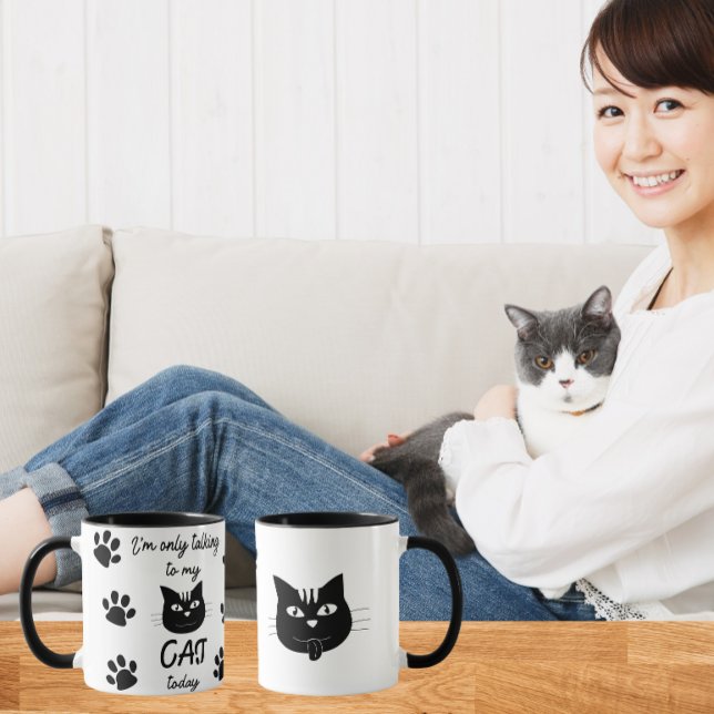 I'm only talking to my Cat today Mug (Creator Uploaded)