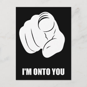 I'm Onto You - Pointing Finger, Playfully Fun Holiday Postcard