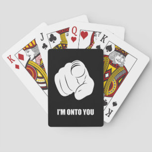 I'm Onto You - Pointing Finger, Playfully Fun Playing Cards