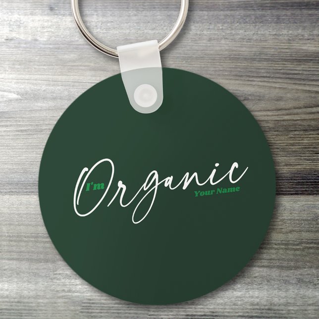 I'm Organic | Elegant Minimal Handwritten Script Key Ring (Creator Uploaded)