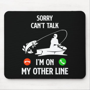 I'm Other Line Fishing Dad Humour Saying Funny Fis Mouse Mat