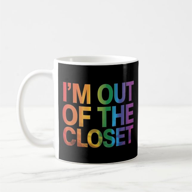 I'm Out of the Closet Coffee Mug (Left)
