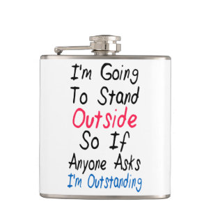 I'm Outstanding - Funny Quote, Humour Words Hip Flask