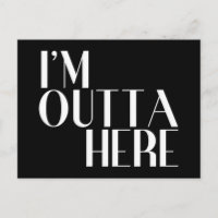 I'm Outta Here Funny Farewell