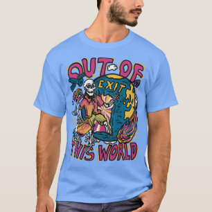 im outta here T-Shirt