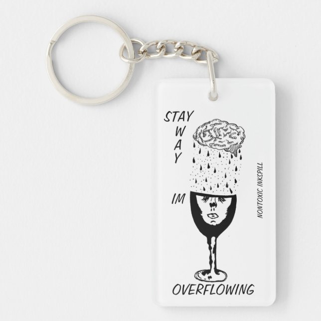 IM OVERFLOWING Keychain (Front)