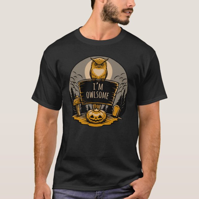 Im Owlsome Awesome Owl Nocturnal Birds T-Shirt (Front)