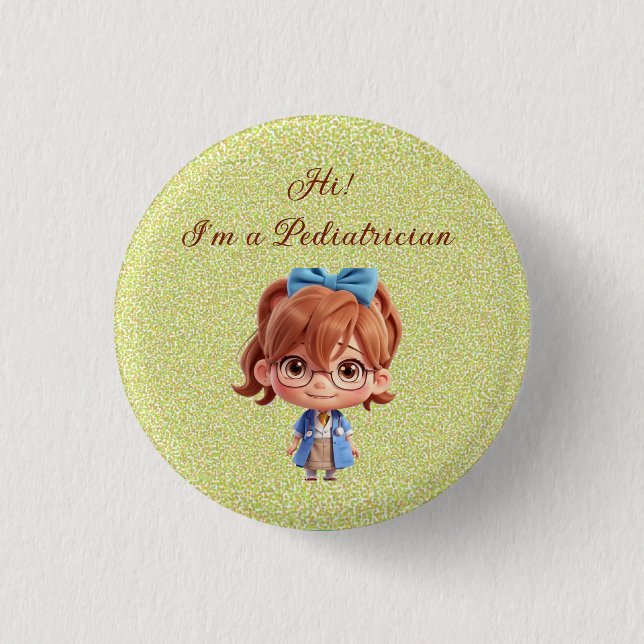 I'm  Paediatrician Badge Button (3) (Front)