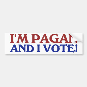 I'm pagan and I vote Bumper Sticker