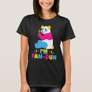 I'm Pan Duh Pansexual Panda Rainbow Lgbt Pride Gay T-Shirt