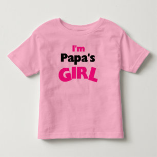 I'm Papa's Girl Toddler T-Shirt