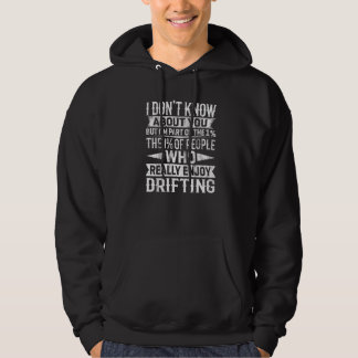 I'm Part Of The 1 Percent Of People Who Enjoy Drif Hoodie