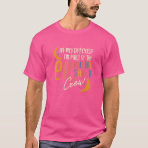 I'm Part Of The Night Shift Crew Er Nurse Life Nur T-Shirt