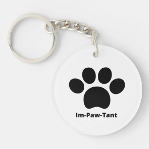 Im-Paw-Tant Circle Acrylic Keychain