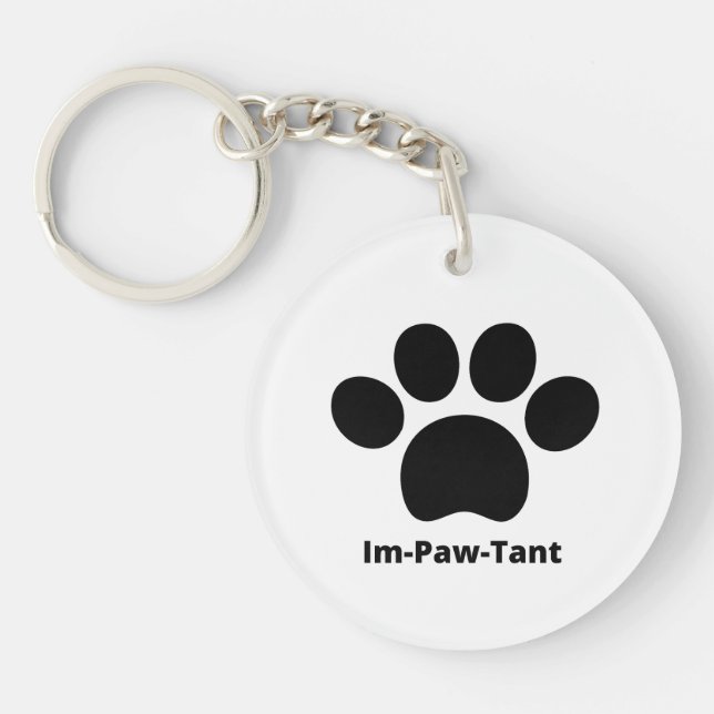 Im-Paw-Tant Circle Acrylic Keychain (Front)