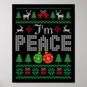 I'm Peace I Come In Couple Matching Ugly Christmas Poster
